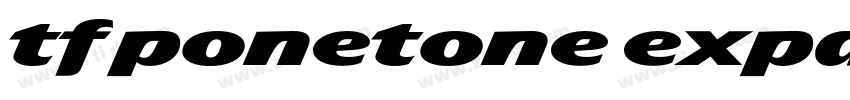 tf ponetone expanded字体转换